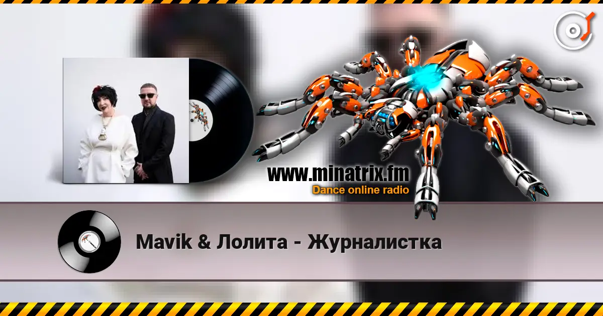 Mavik & Лолита - Журналистка online in hoher Qualität hören | Minatrix.FM