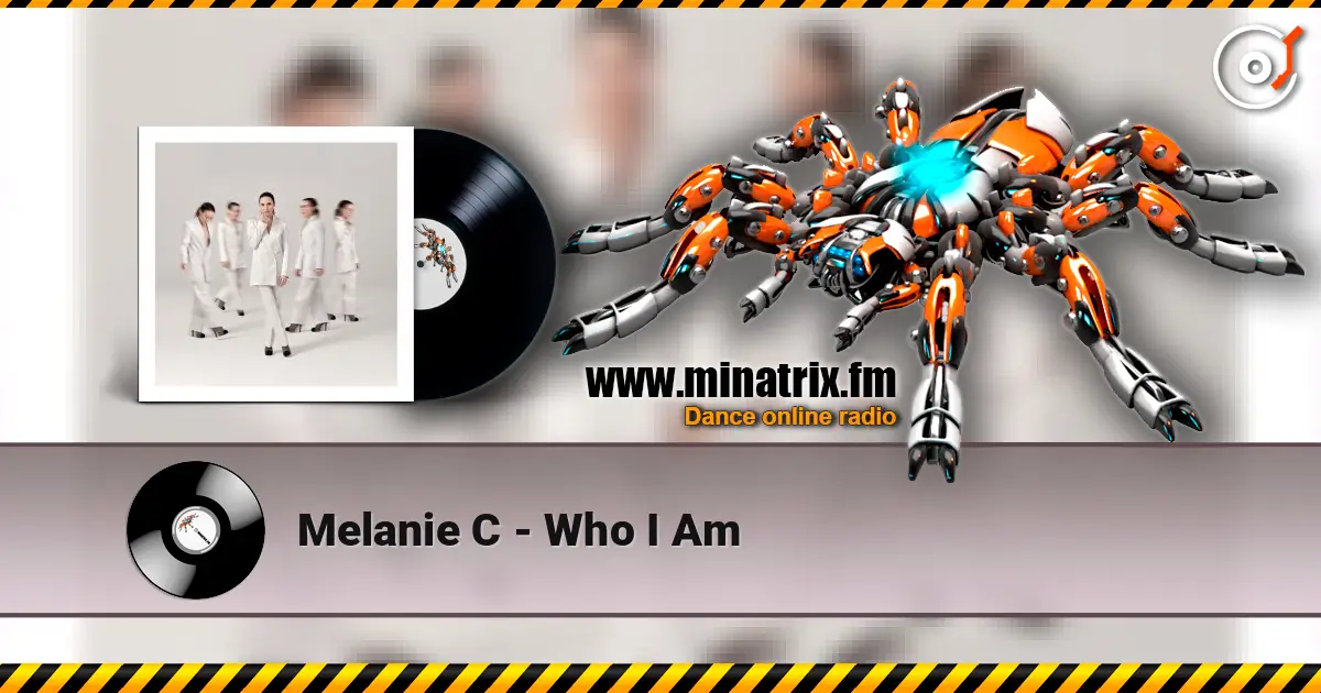 Melanie C - Who I Am online in hoher Qualität hören | Minatrix.FM
