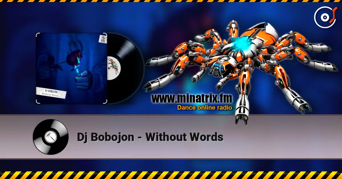 Dj Bobojon - Without Words online in hoher Qualität hören | Minatrix.FM