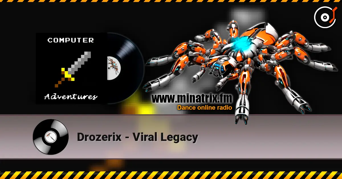Drozerix - Viral Legacy online in hoher Qualität hören | Minatrix.FM