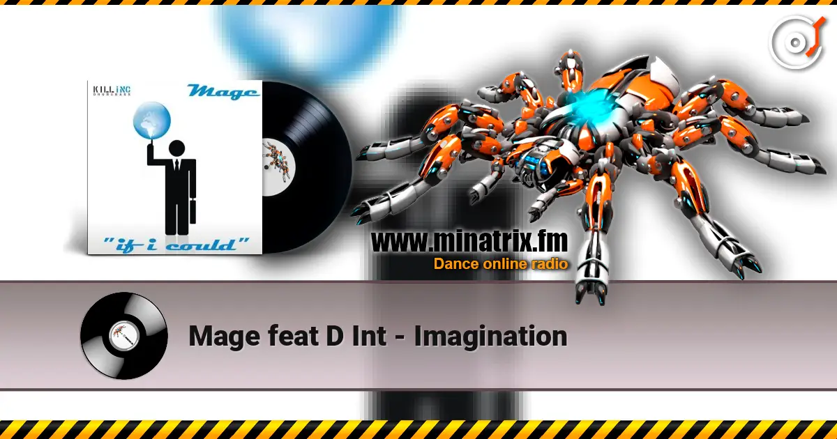 Mage feat D Int - Imagination online in hoher Qualität hören | Minatrix.FM