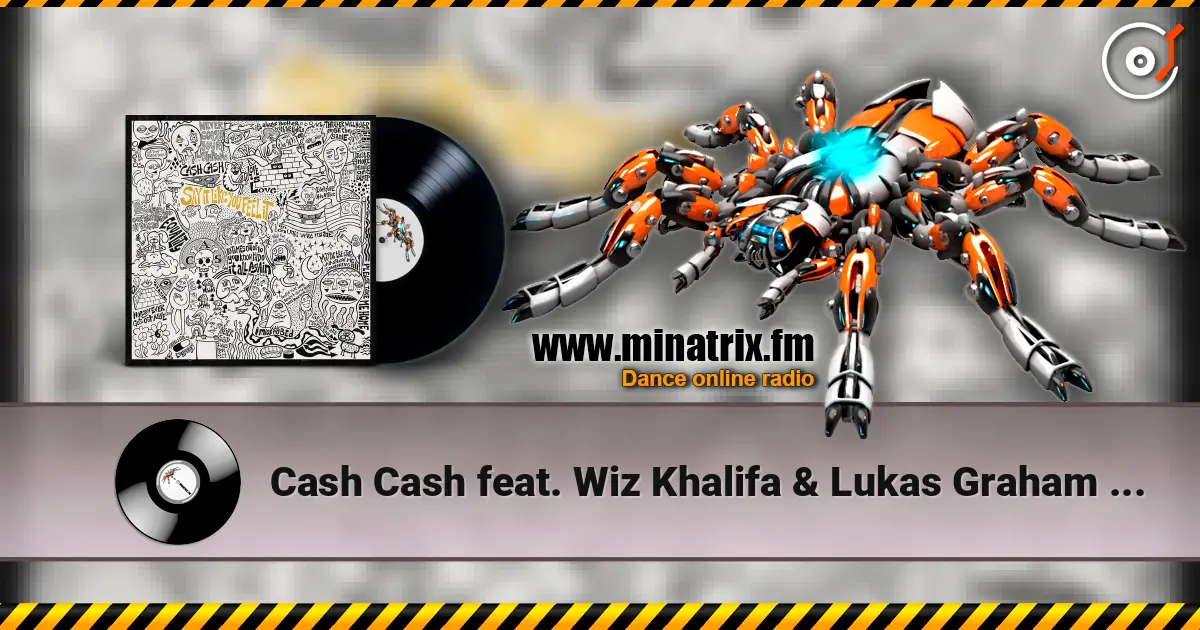 Cash Cash feat. Wiz Khalifa & Lukas Graham - Too Late online in hoher Qualität hören | Minatrix.FM