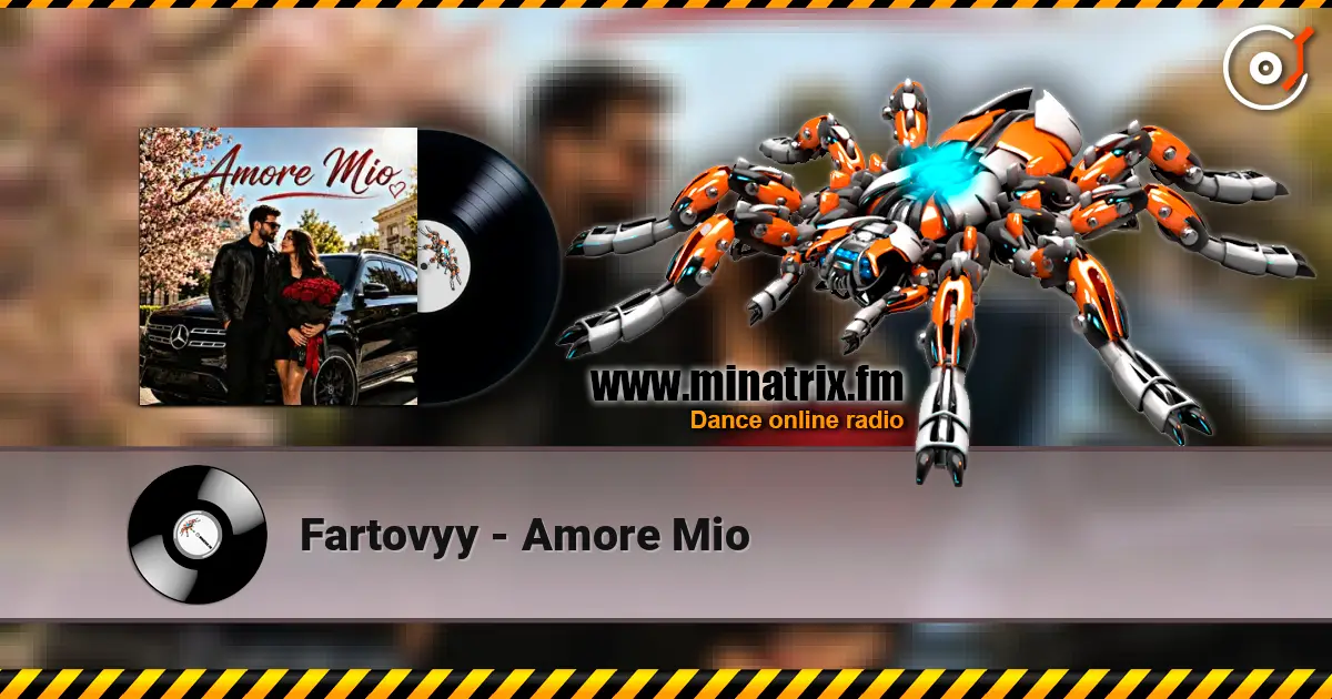 Fartovyy - Amore Mio online in hoher Qualität hören | Minatrix.FM