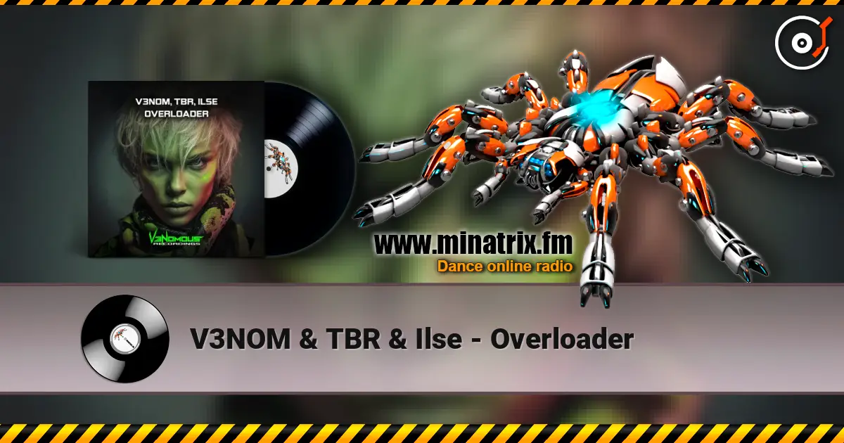 V3NOM & TBR & Ilse - Overloader online in hoher Qualität hören | Minatrix.FM