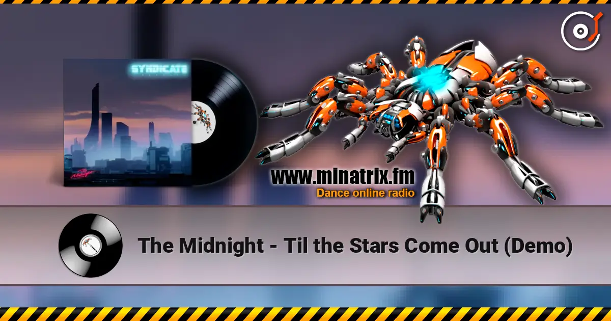 The Midnight - Til the Stars Come Out (Demo) online in hoher Qualität hören | Minatrix.FM