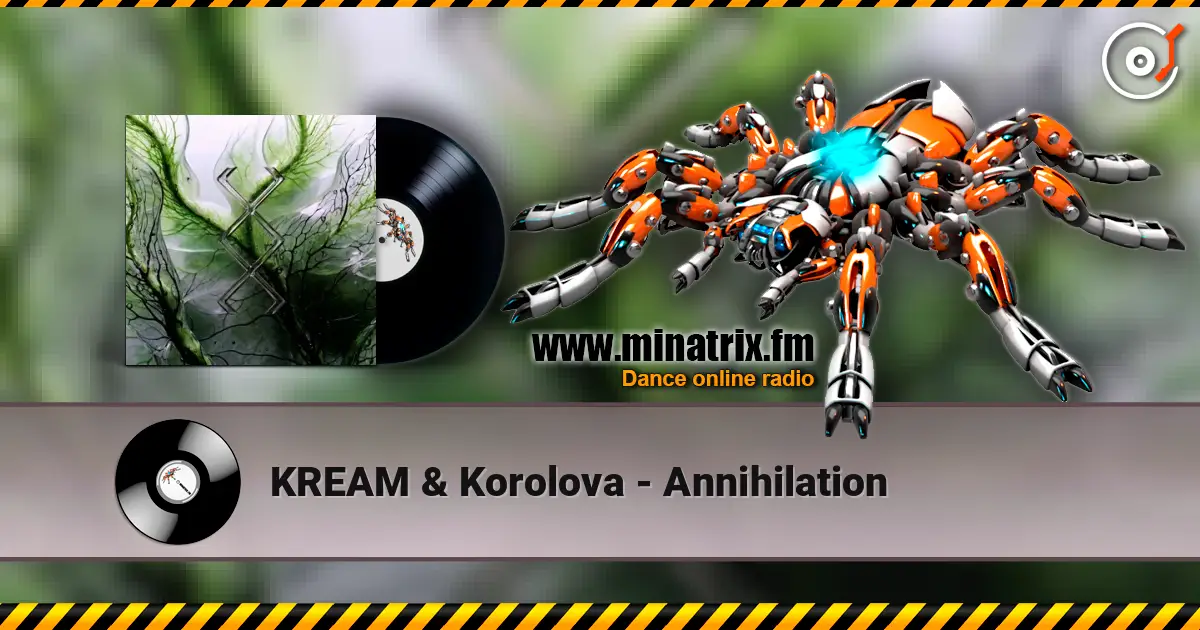 KREAM & Korolova - Annihilation online in hoher Qualität hören | Minatrix.FM