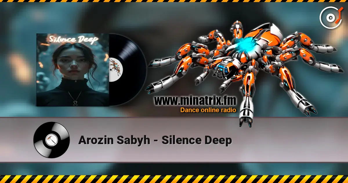 Arozin Sabyh - Silence Deep online in hoher Qualität hören | Minatrix.FM