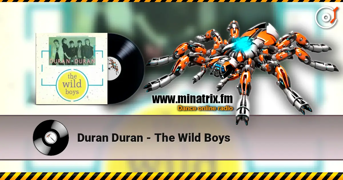 Duran Duran - The Wild Boys online in hoher Qualität hören | Minatrix.FM