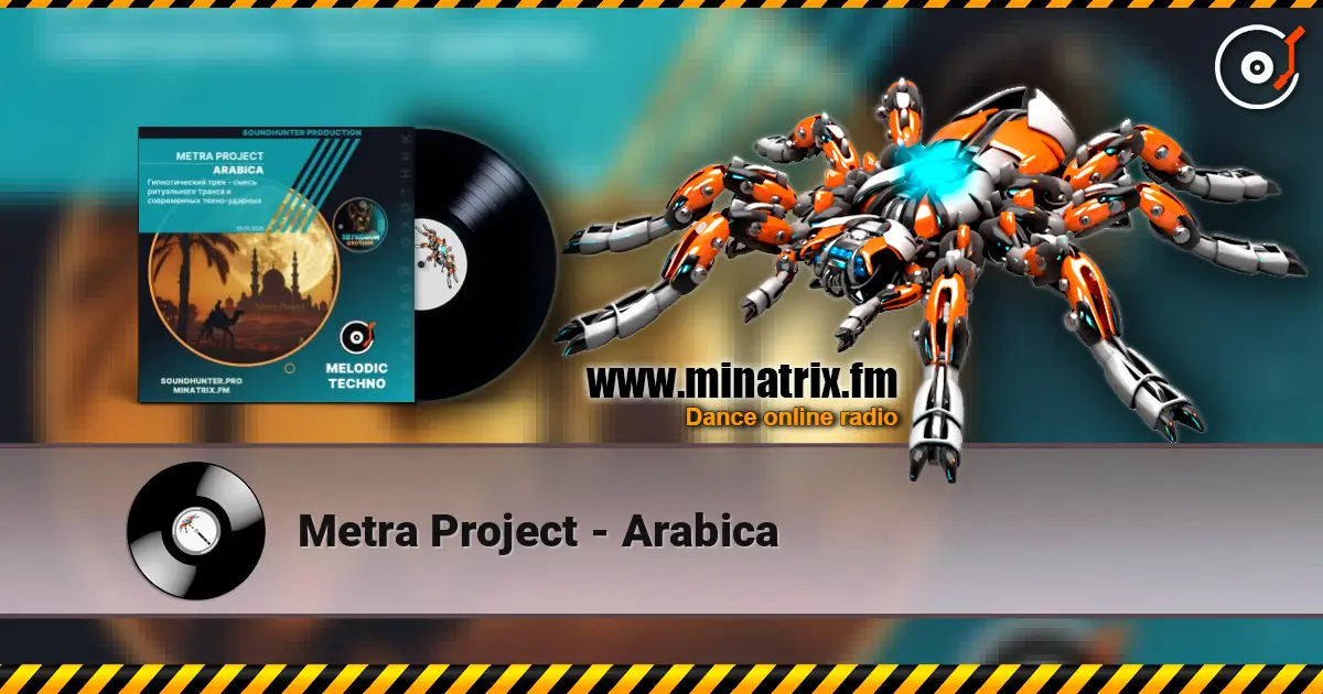 Metra Project - Arabica online in hoher Qualität hören | Minatrix.FM