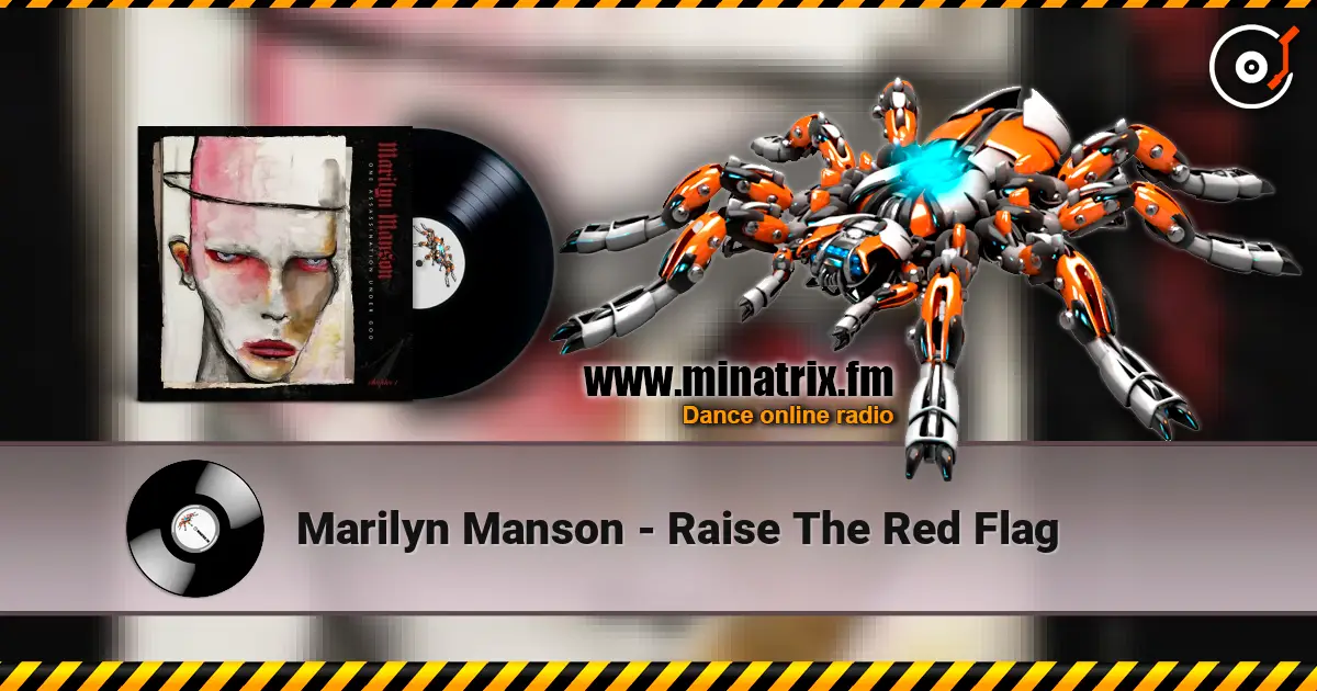 Marilyn Manson - Raise The Red Flag online in hoher Qualität hören | Minatrix.FM
