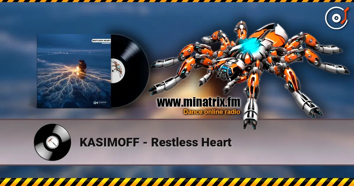 KASIMOFF - Restless Heart online in hoher Qualität hören | Minatrix.FM