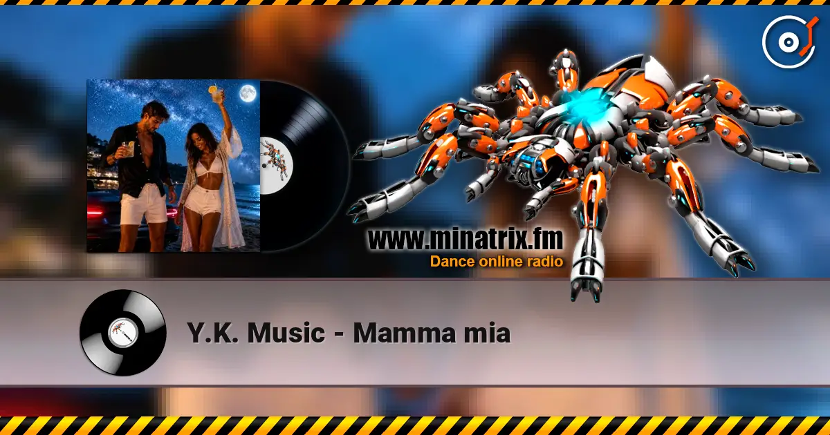 Y.K. Music - Mamma mia online in hoher Qualität hören | Minatrix.FM