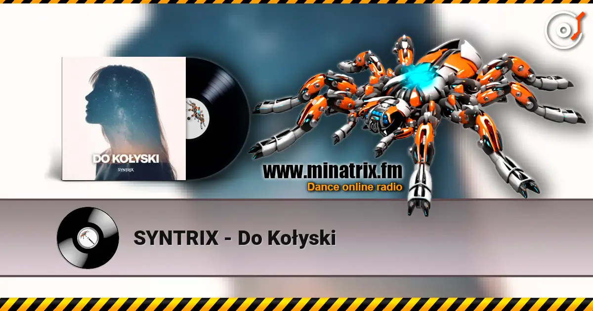 SYNTRIX - Do Kołyski online in hoher Qualität hören | Minatrix.FM