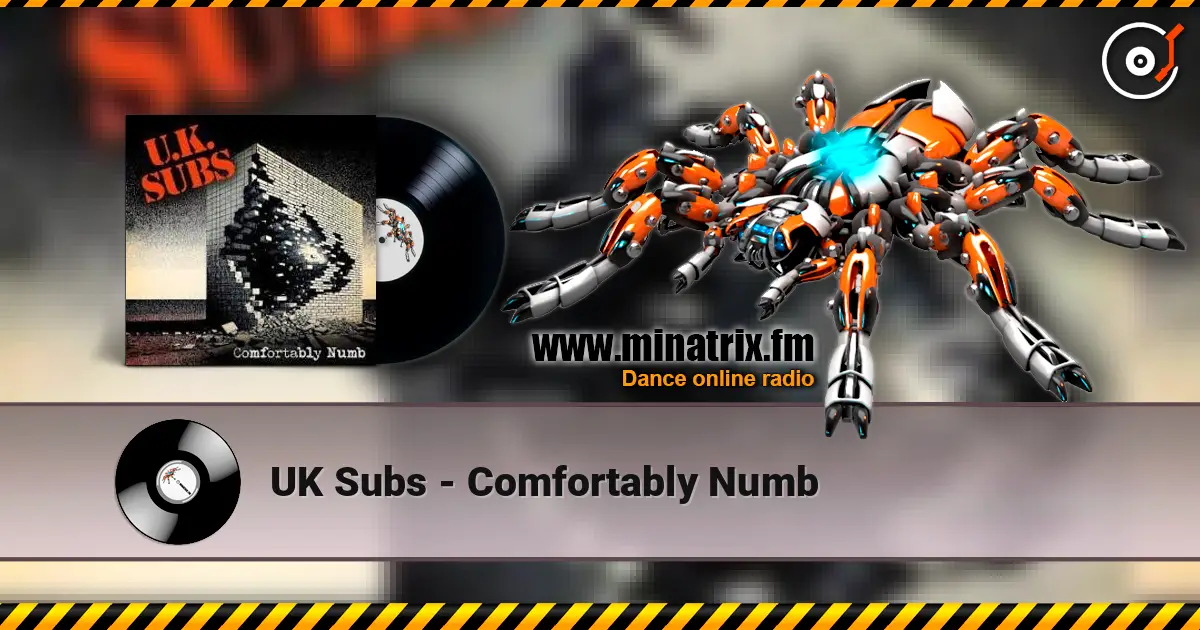 UK Subs - Comfortably Numb online in hoher Qualität hören | Minatrix.FM