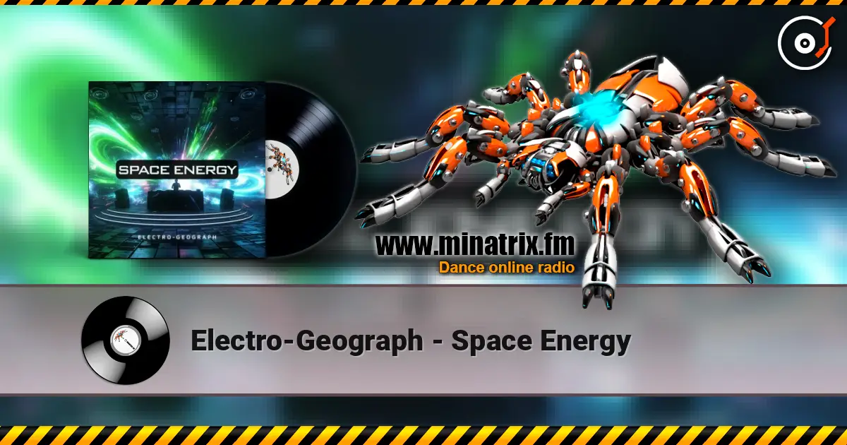 Electro-Geograph - Space Energy online in hoher Qualität hören | Minatrix.FM