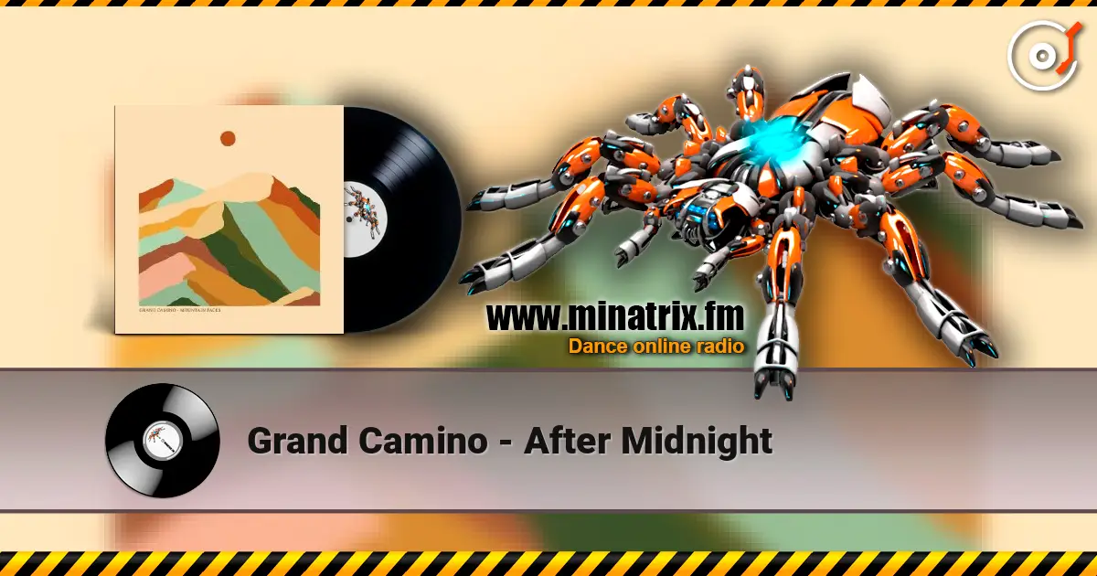 Grand Camino - After Midnight online in hoher Qualität hören | Minatrix.FM