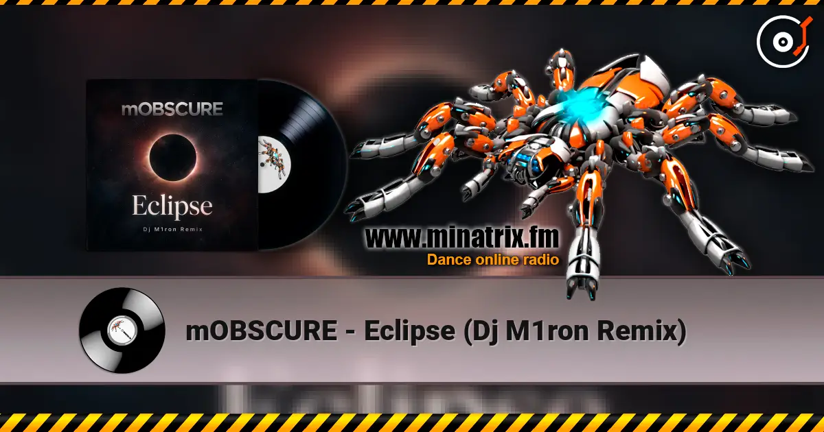 mOBSCURE - Eclipse (Dj M1ron Remix) online in hoher Qualität hören | Minatrix.FM