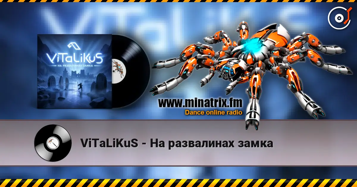 ViTaLiKuS - На развалинах замка online in hoher Qualität hören | Minatrix.FM