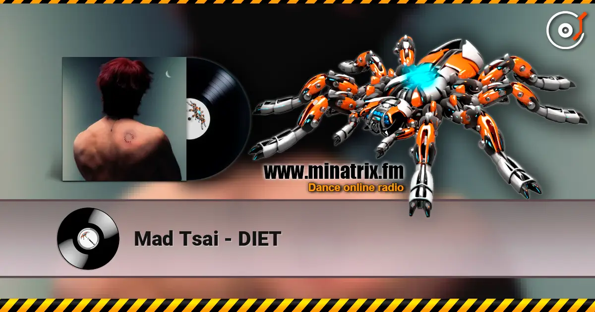 Mad Tsai - DIET online in hoher Qualität hören | Minatrix.FM