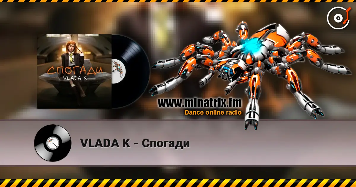 VLADA K - Спогади online in hoher Qualität hören | Minatrix.FM
