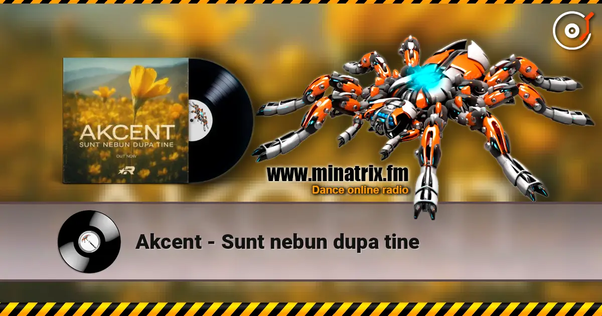 Akcent - Sunt nebun dupa tine online in hoher Qualität hören | Minatrix.FM