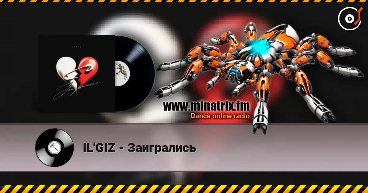 IL'GIZ - Заигрались online in hoher Qualität hören | Minatrix.FM