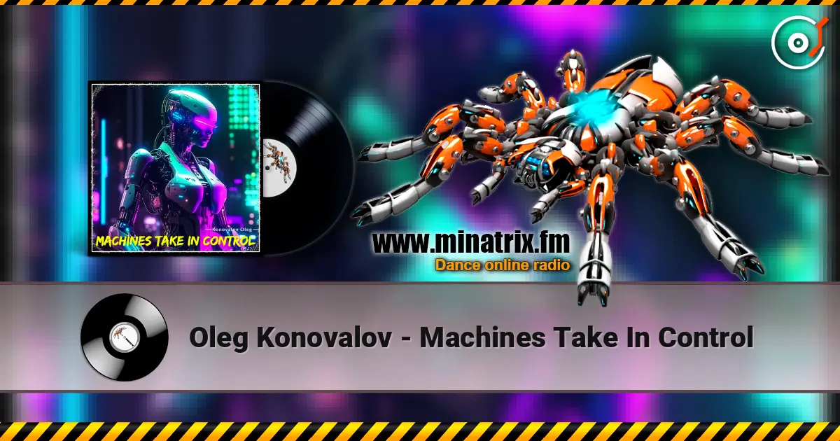 Oleg Konovalov - Machines Take In Control online in hoher Qualität hören | Minatrix.FM