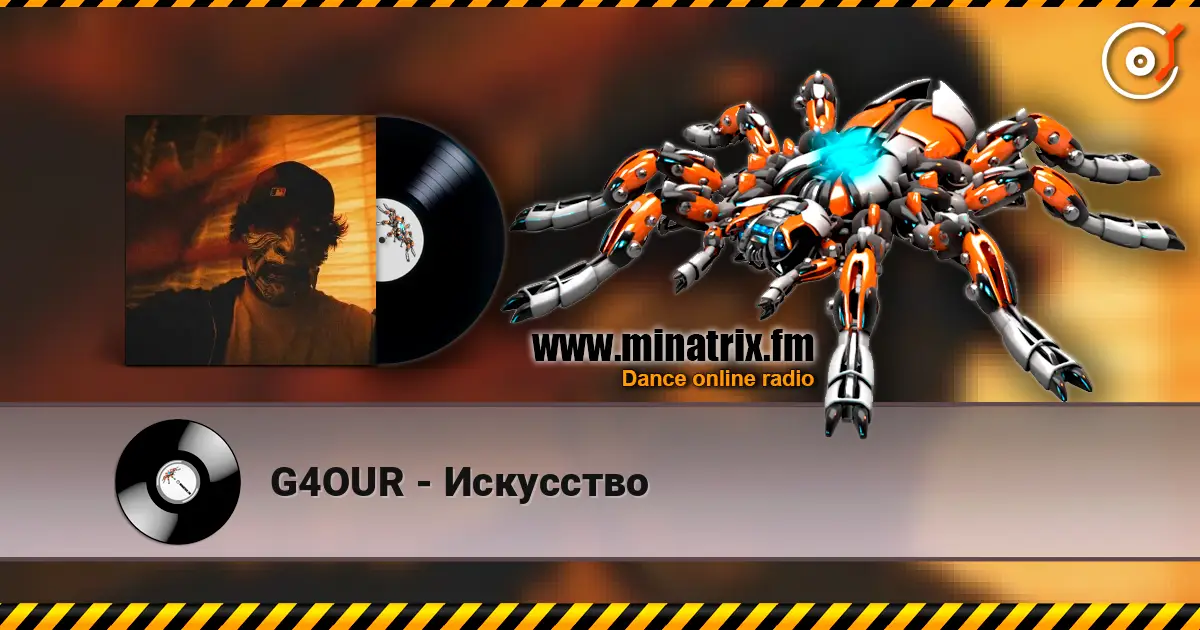 G4OUR - Искусство online in hoher Qualität hören | Minatrix.FM