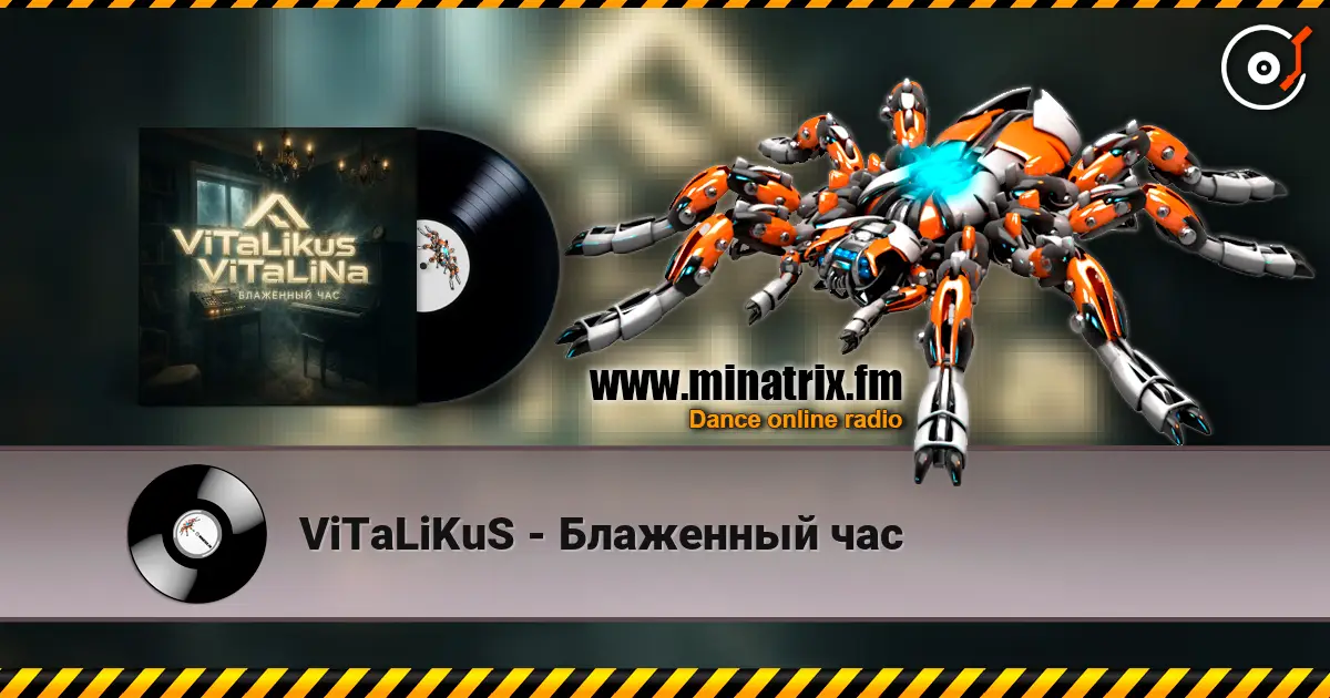ViTaLiKuS - Блаженный час online in hoher Qualität hören | Minatrix.FM
