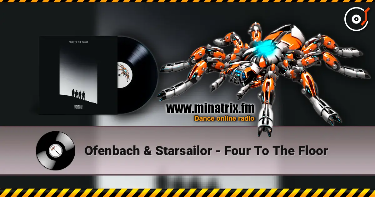 Ofenbach & Starsailor - Four To The Floor online in hoher Qualität hören | Minatrix.FM