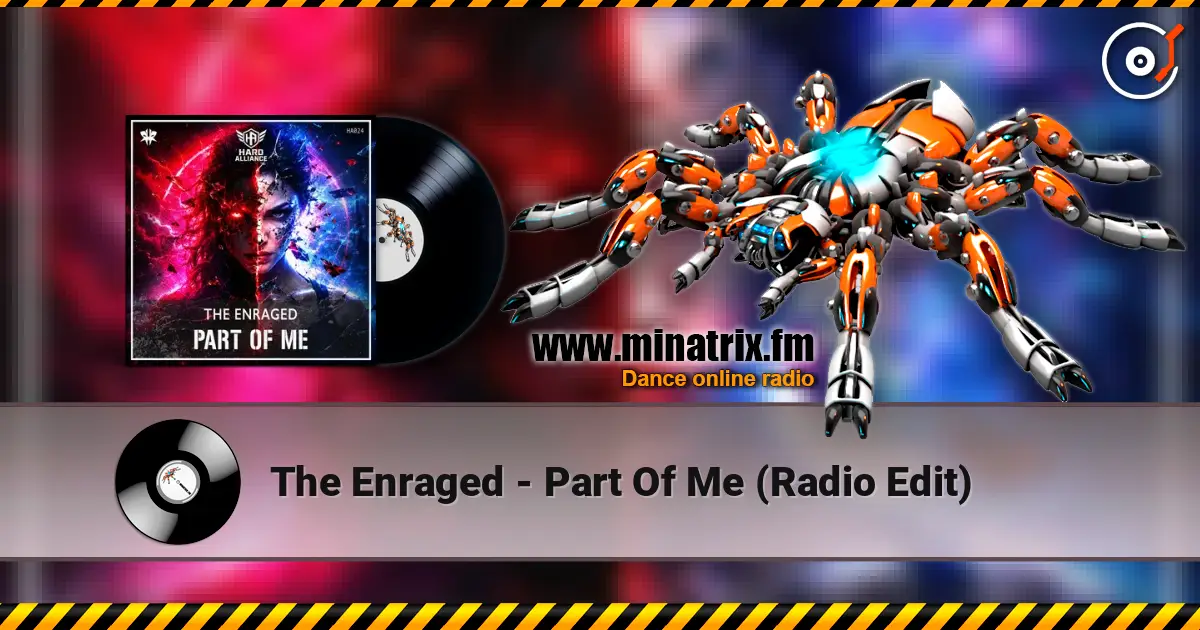 The Enraged - Part Of Me (Radio Edit) online in hoher Qualität hören | Minatrix.FM