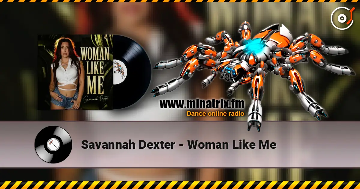 Savannah Dexter - Woman Like Me online in hoher Qualität hören | Minatrix.FM