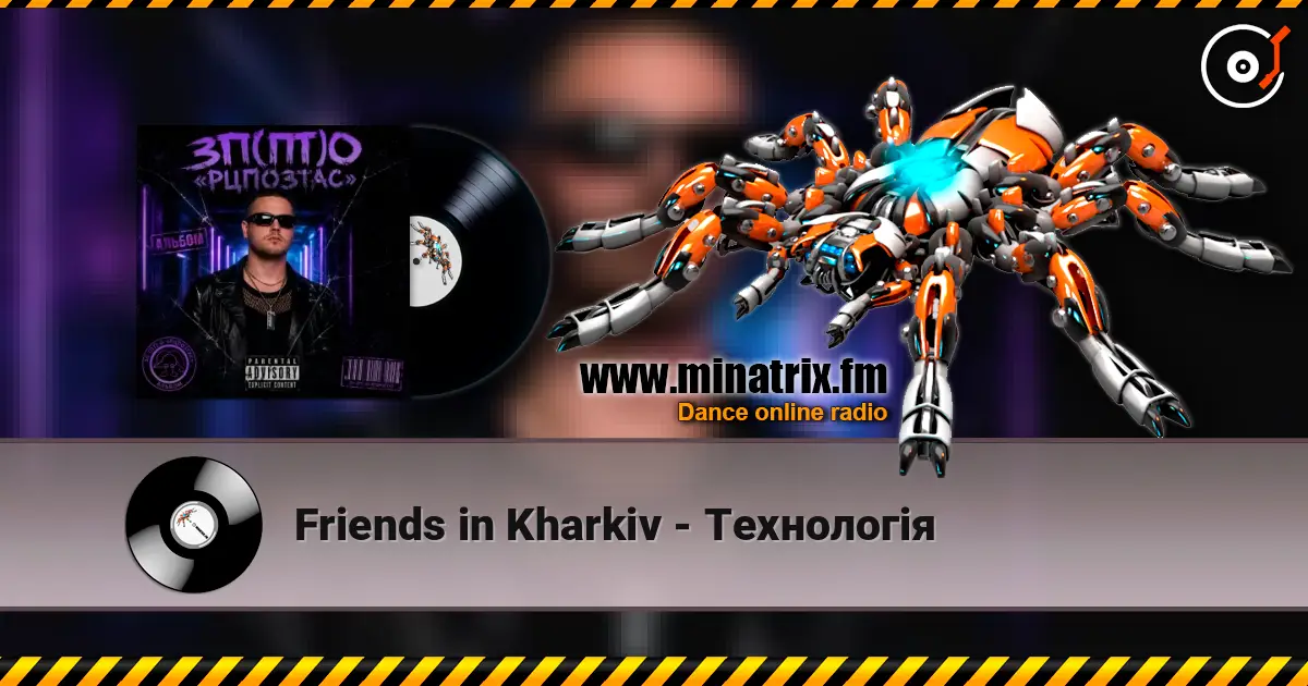 Friends in Kharkiv - Технологія online in hoher Qualität hören | Minatrix.FM