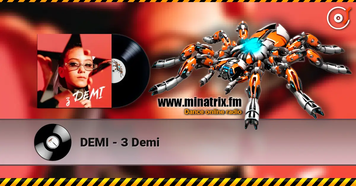 DEMI - З Demi online in hoher Qualität hören | Minatrix.FM