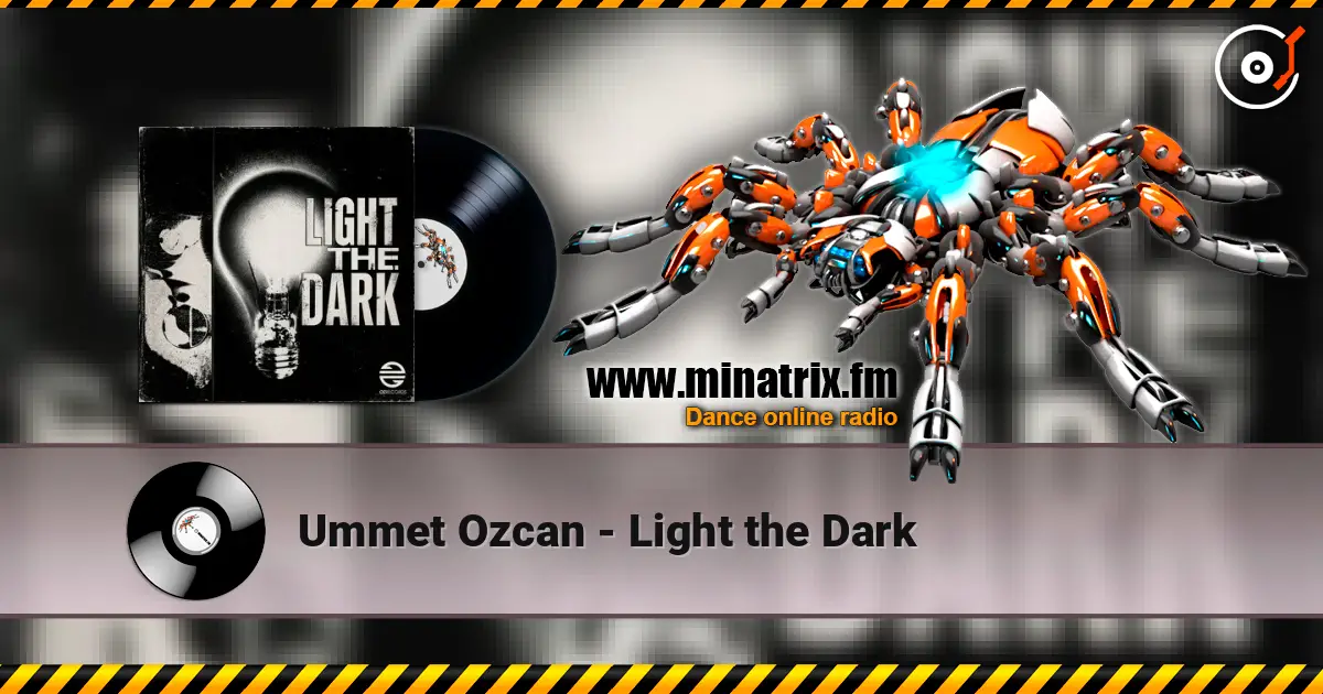 Ummet Ozcan - Light the Dark online in hoher Qualität hören | Minatrix.FM