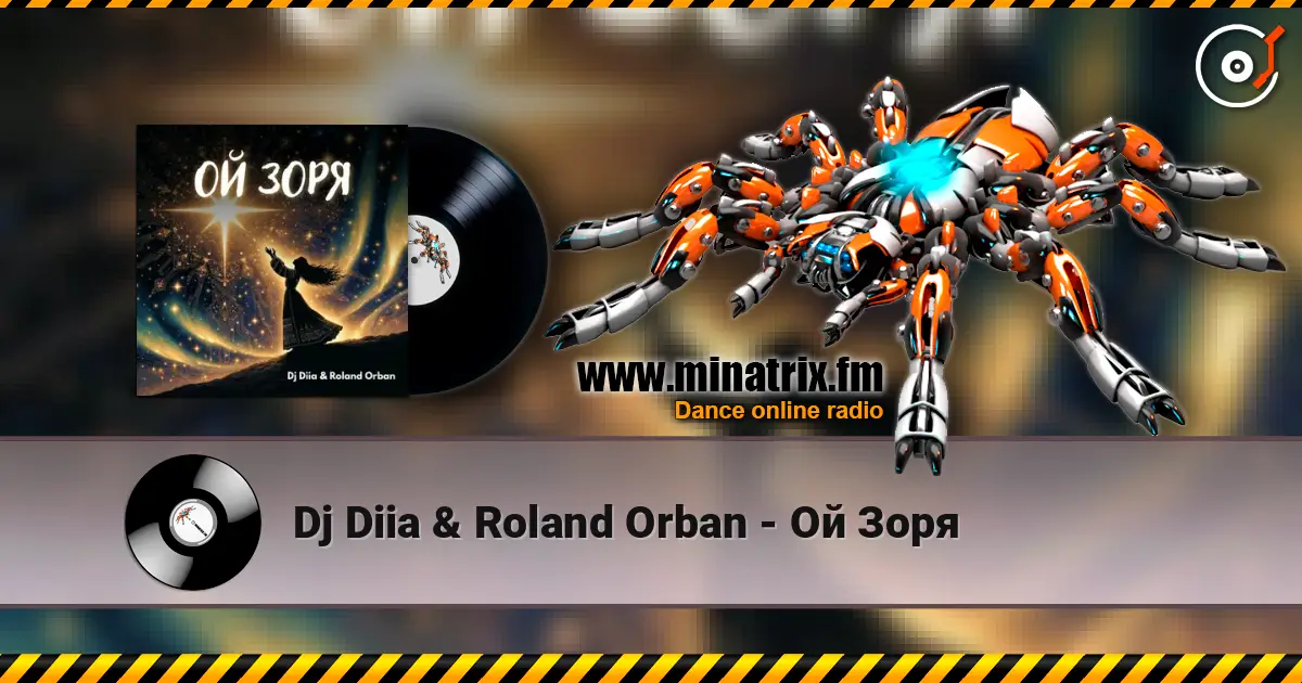 Dj Diia & Roland Orban - Ой Зоря online in hoher Qualität hören | Minatrix.FM