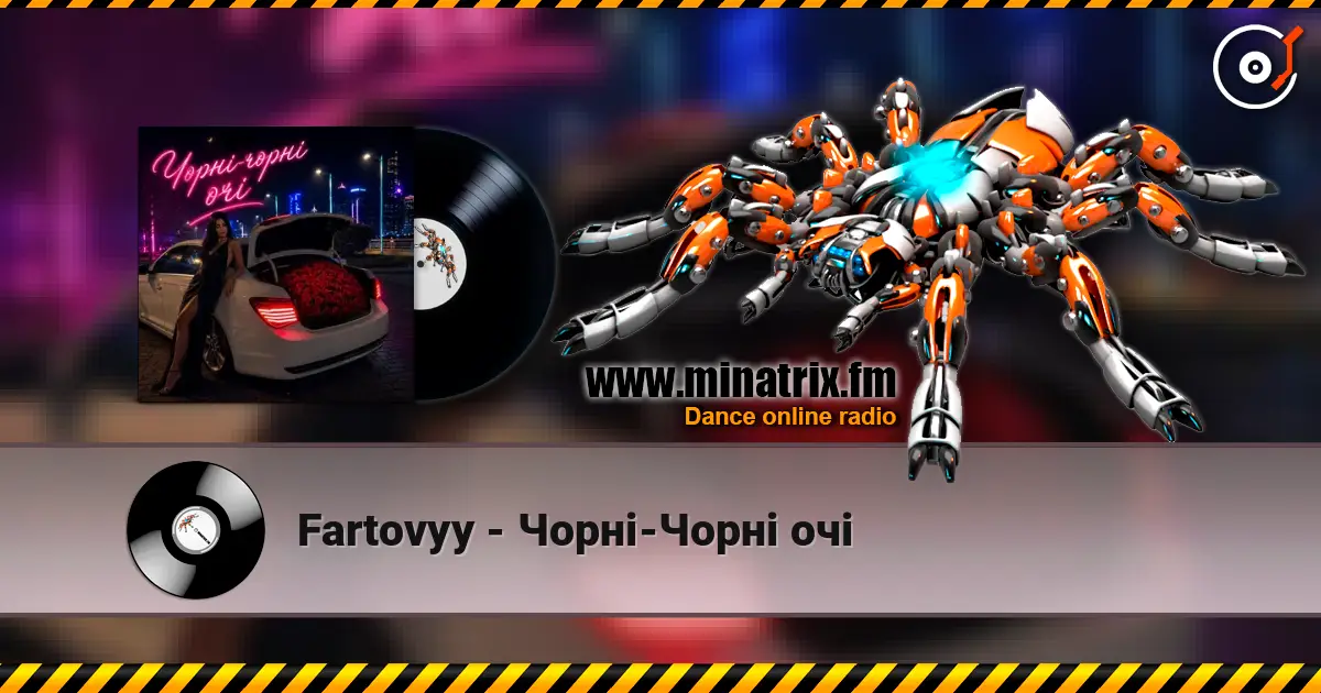 Fartovyy - Чорні-Чорні очі online in hoher Qualität hören | Minatrix.FM