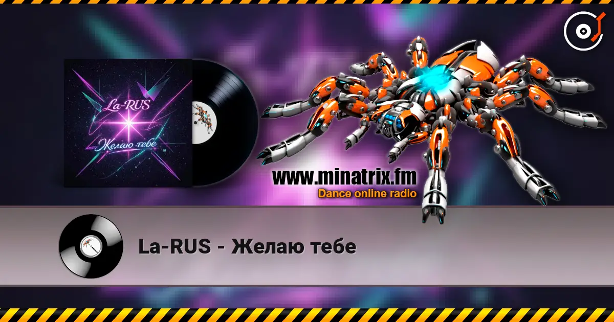 La-RUS - Желаю тебе online in hoher Qualität hören | Minatrix.FM