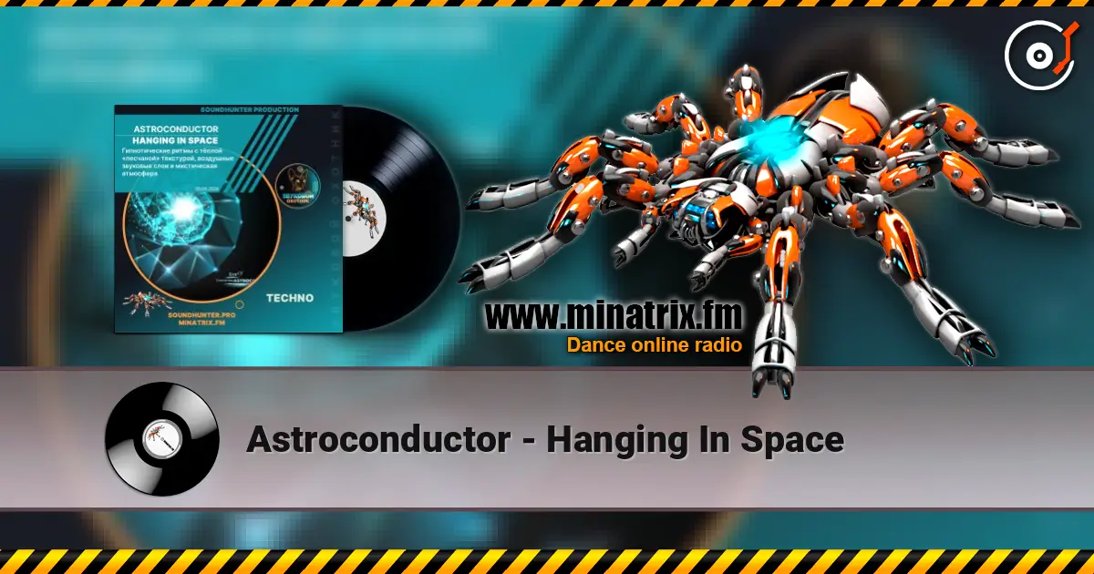 Astroconductor - Hanging In Space online in hoher Qualität hören | Minatrix.FM
