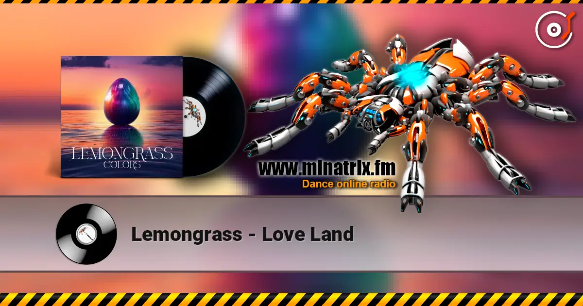Lemongrass - Love Land online in hoher Qualität hören | Minatrix.FM