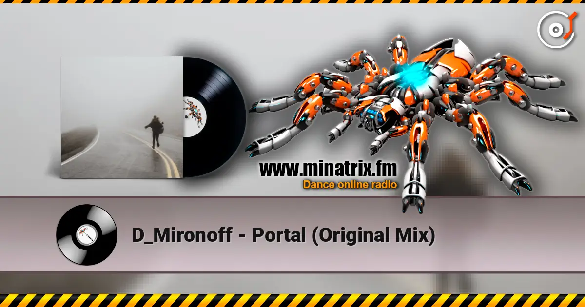 D_Mironoff - Portal (Original Mix) online in hoher Qualität hören | Minatrix.FM