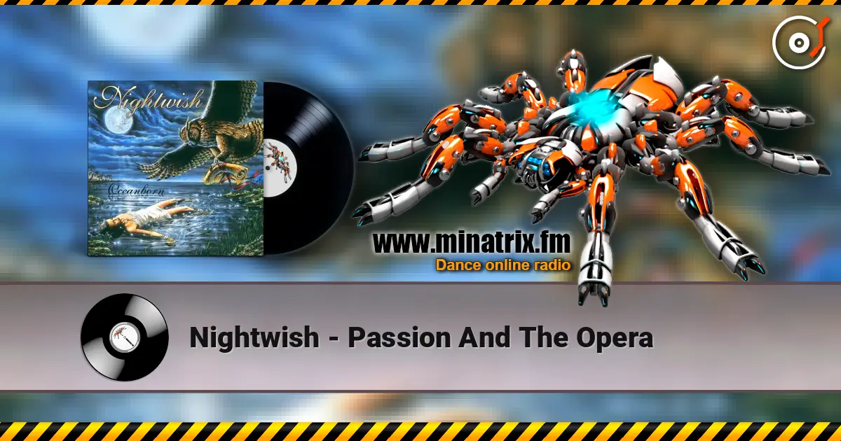 Nightwish - Passion And The Opera online in hoher Qualität hören | Minatrix.FM