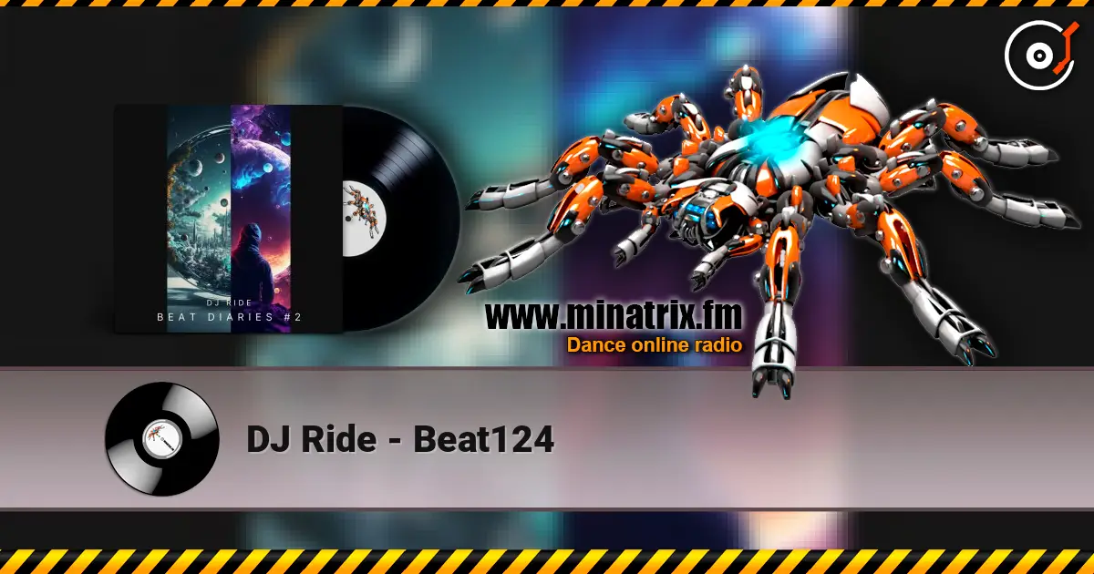 DJ Ride - Beat124 online in hoher Qualität hören | Minatrix.FM