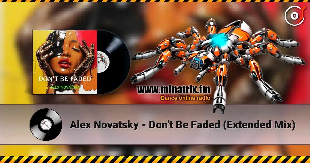 Alex Novatsky - Don't Be Faded (Extended Mix) online in hoher Qualität hören | Minatrix.FM