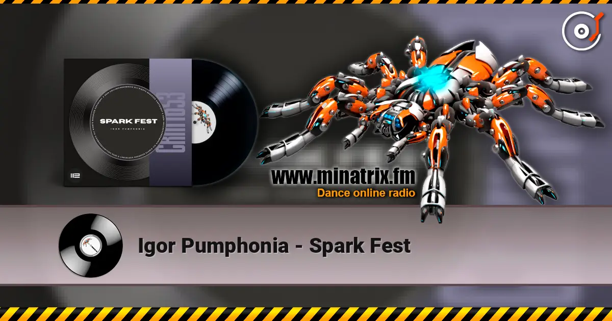 Igor Pumphonia - Spark Fest online in hoher Qualität hören | Minatrix.FM