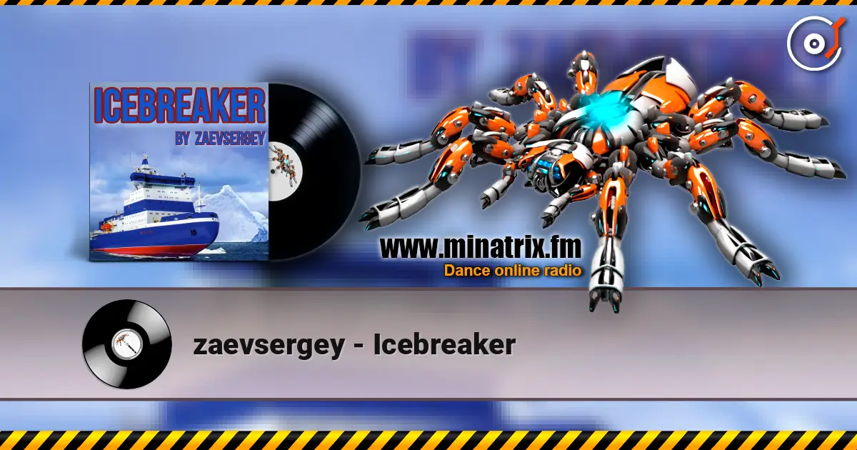 zaevsergey - Icebreaker online in hoher Qualität hören | Minatrix.FM