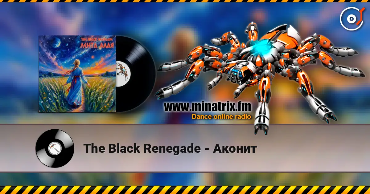 The Black Renegade - Аконит online in hoher Qualität hören | Minatrix.FM