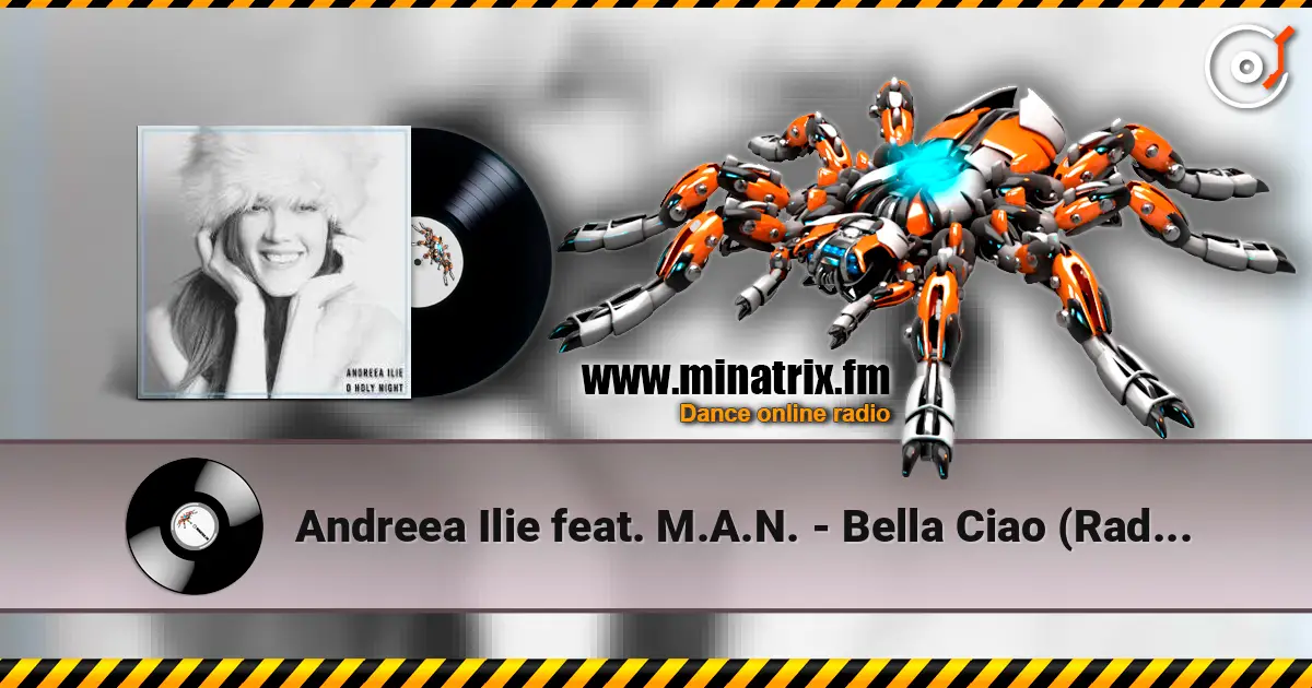 Andreea Ilie feat. M.A.N. - Bella Ciao (Radio Edit) online in hoher Qualität hören | Minatrix.FM