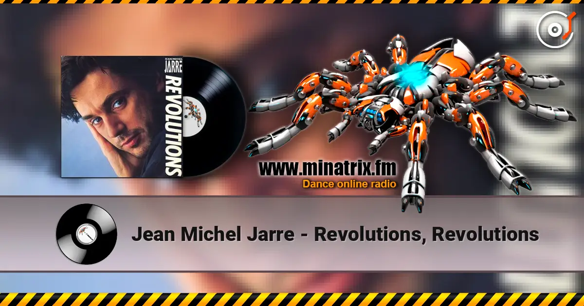 Jean Michel Jarre - Revolutions, Revolutions online in hoher Qualität hören | Minatrix.FM