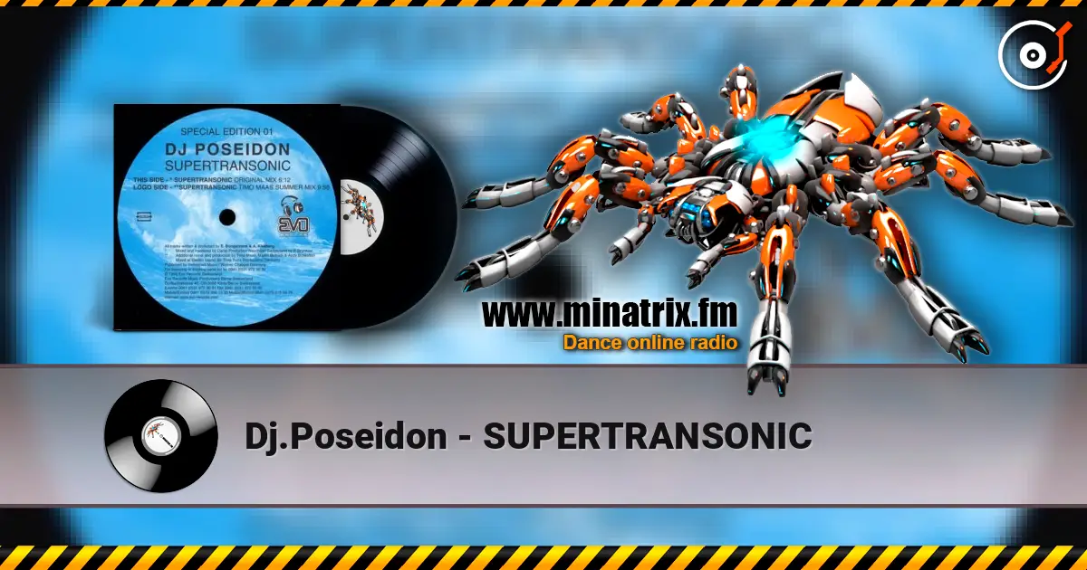 Dj.Poseidon - SUPERTRANSONIC online in hoher Qualität hören | Minatrix.FM